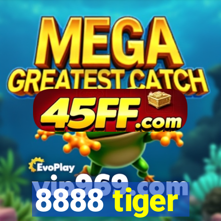 8888 tiger